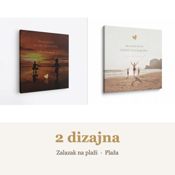 Citat na platnu “Ako znam što je LJUBAV, to je zbog tebe. Volim te mama!” – 2 dizajna: Zalazak na plaži, Plaža