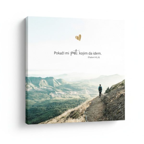 Angellum citat na platnu - "Pokaži mi put, kojim da idem." Psalam 143, 8 #0075
