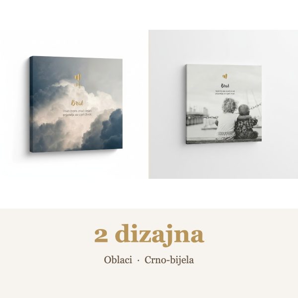 Citat na platnu "Brat - Imati brata znači imati prijatelja za cijeli život." – 2 dizajna: Oblaci, Crno-bijela