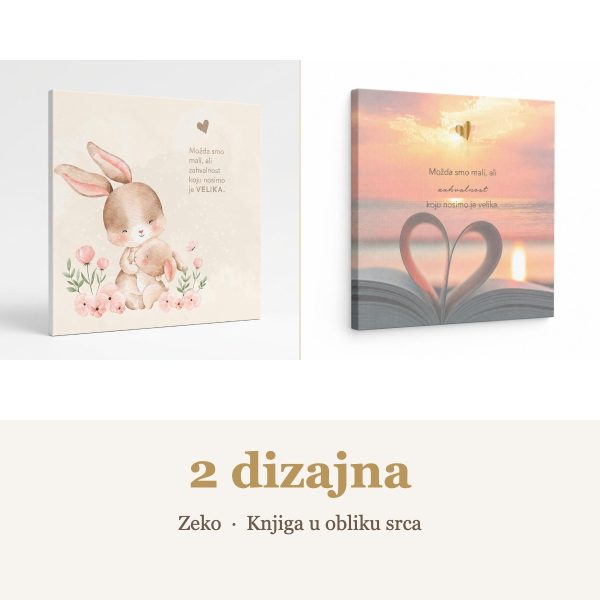 Citat na platnu “ Možda smo mali, ali zahvalnost koju nosimo je velika." – 2 dizajna: Zeko, Knjiga u obliku srca